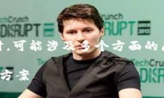 在处理“tokenim为什么打不